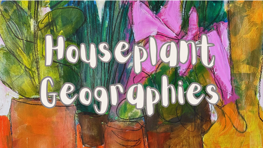 Painting Houseplant Geographies